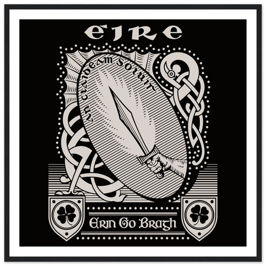 Framed Erin Go Bragh – “Ireland Forever” art print on 200 gsm matte paper, celebrating Irish heritage and culture.