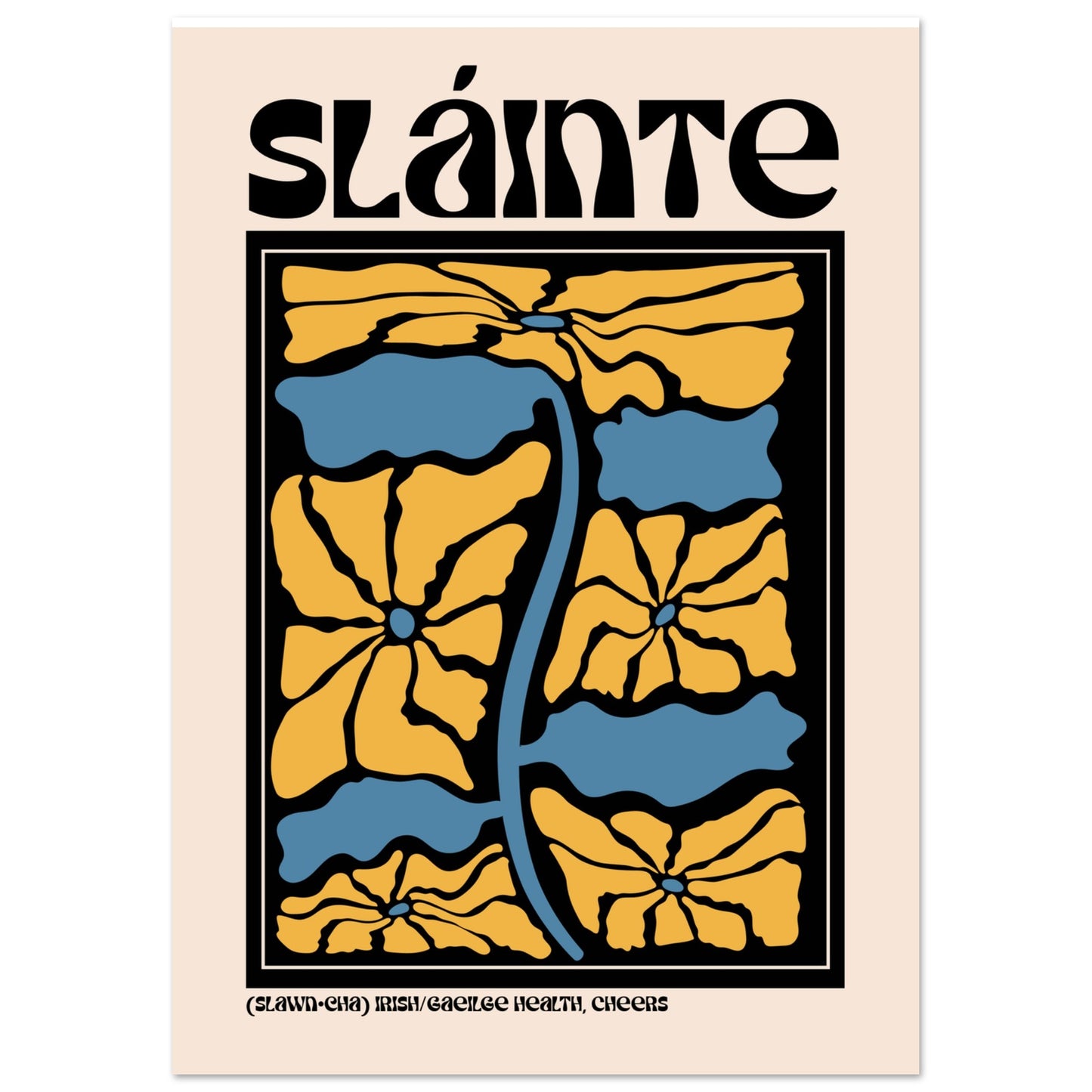 Unframed Sláinte Irish language print on archival matte art paper.